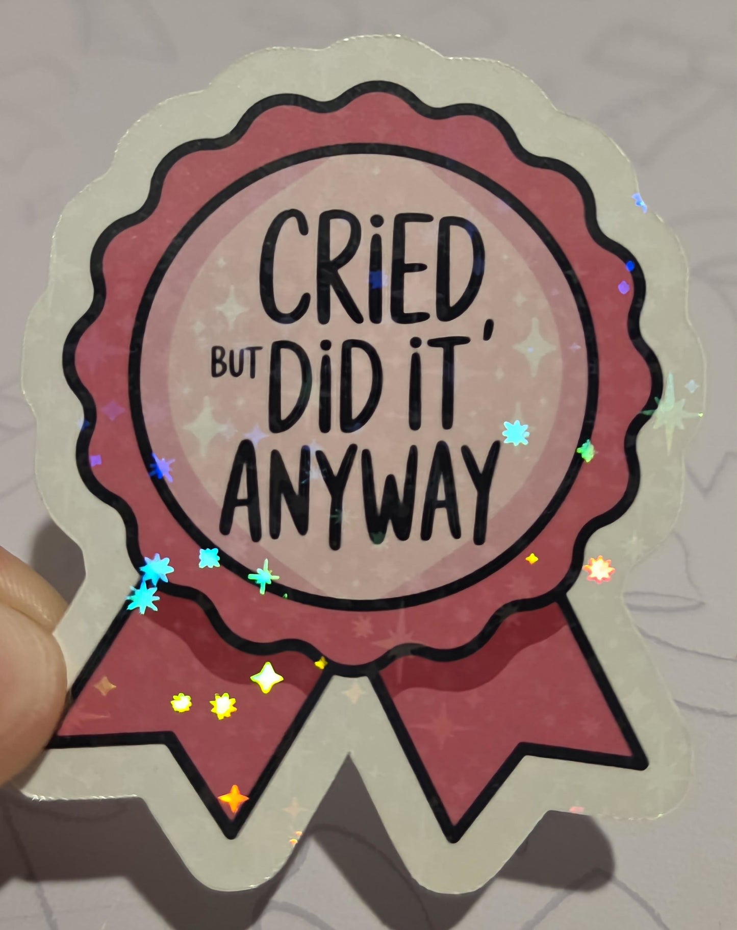 CRIED but DID IT ANYWAY