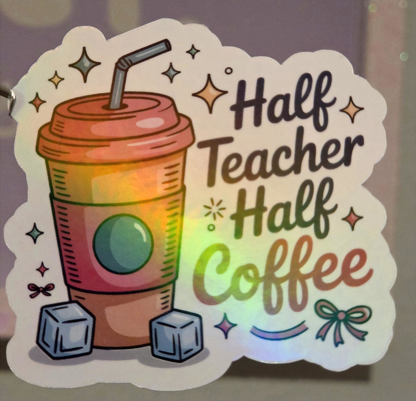 Half Teacher Half Coffee